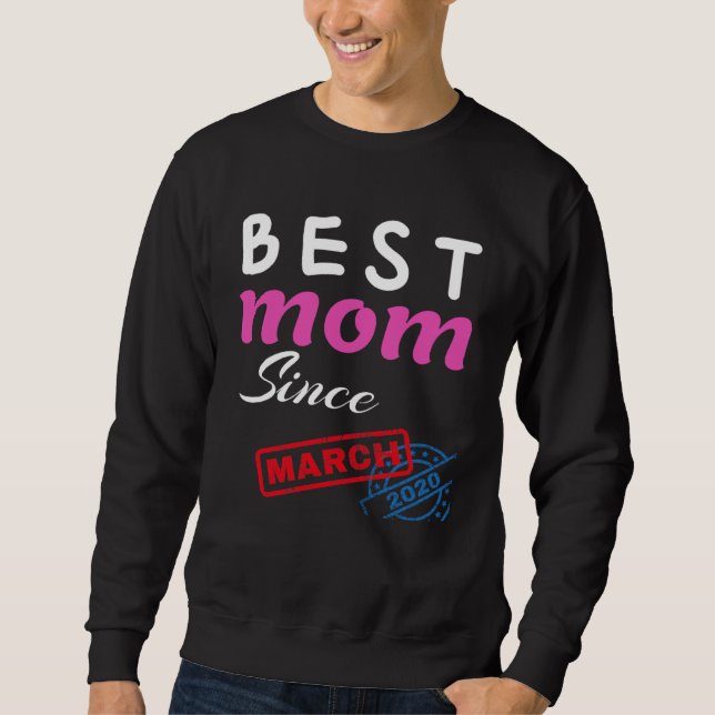 Moletom Best Mom Since March 2020 (Frente)