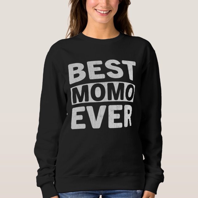 Moletom Best Momo Ever  Mothers Day Momo (Frente)