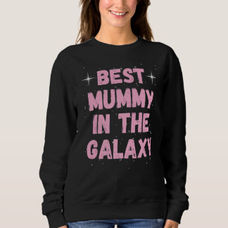 Moletom Best Mummy in the Galaxy Mother's Day Present for 
