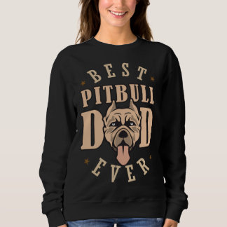 Moletom Best Pitbull Dad Ever Designs  Pitbull Dad