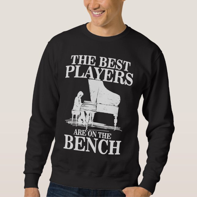 Moletom Best Players On Bench  Pianist Piano Players Music (Frente)