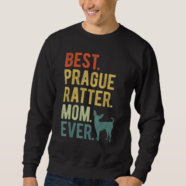 Moletom Best Prague Ratter Mom Ever Dog Mother s Day (Frente)