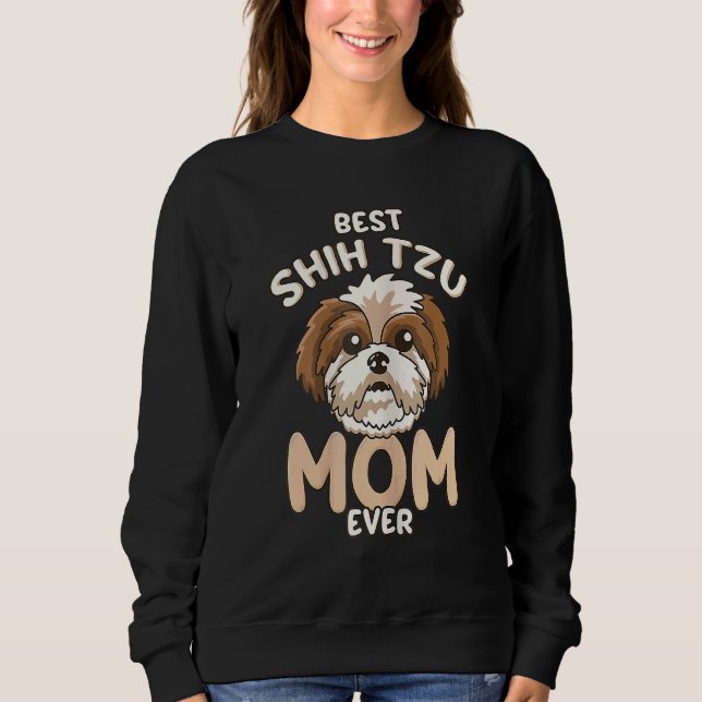 Moletom Best Shih Tzu Mom Ever   & Cute Toy Dog Mama (Frente)
