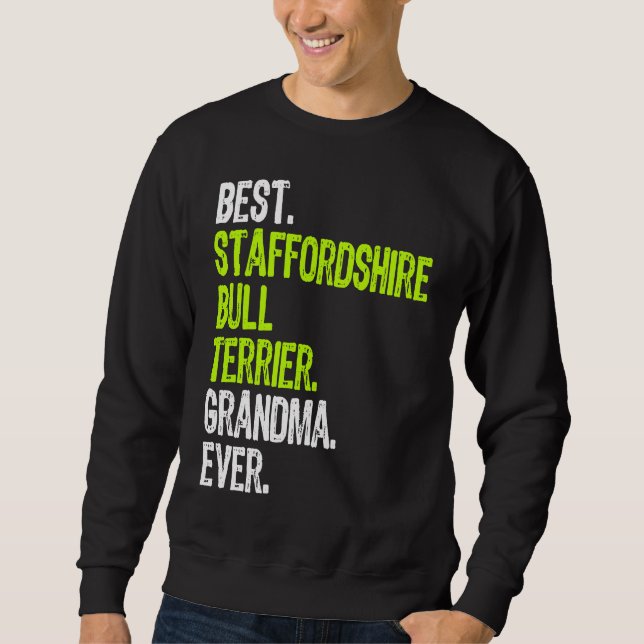 Moletom Best Staffordshire Bull Terrier Grandma Ever Dog (Frente)