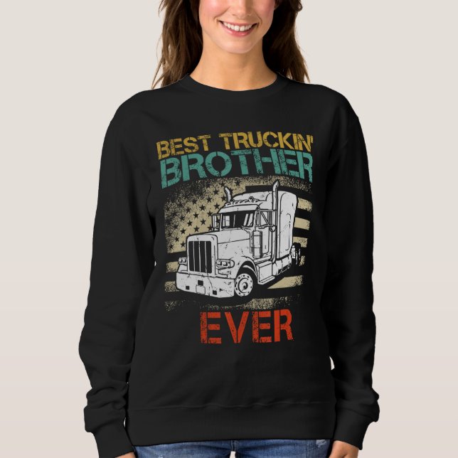 Moletom Best Truck Driver Brother Ever Proud Truck Family  (Frente)