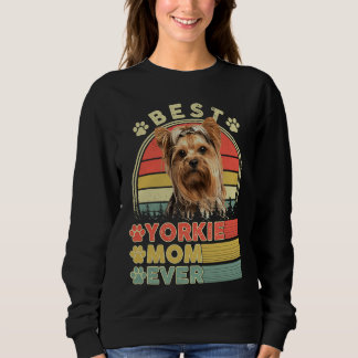 Moletom Best Yorkie Mom Ever Yorkshire Terrier  Dog Mother
