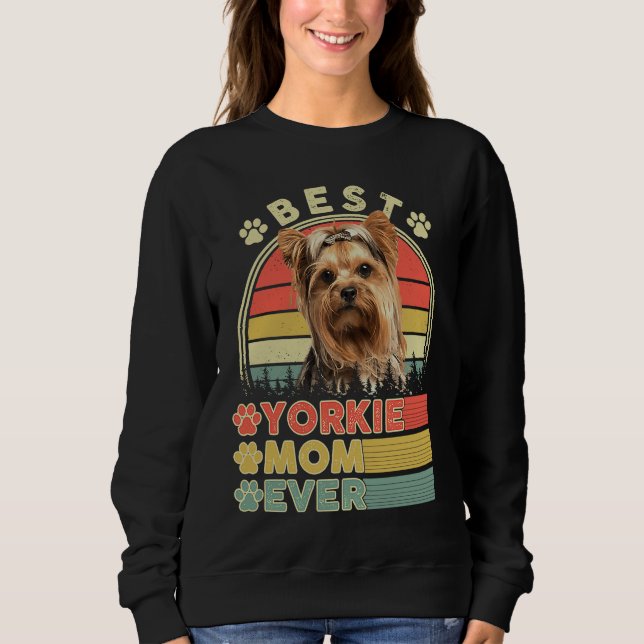 Moletom Best Yorkie Mom Ever Yorkshire Terrier  Dog Mother (Frente)