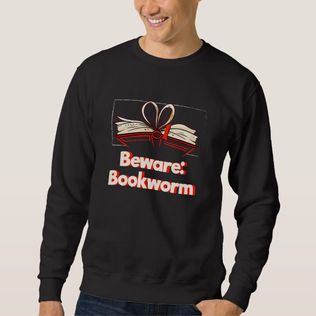 Moletom Beware Bookworm Hobby Pastime Humor Book (Frente)