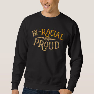 Moletom Bi Racial E Orgulhoso