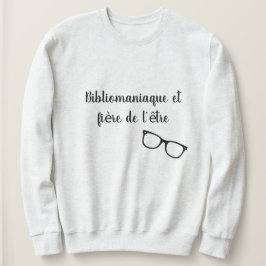 Moletom Bibliomaniaque e orgulhoso de ser-o