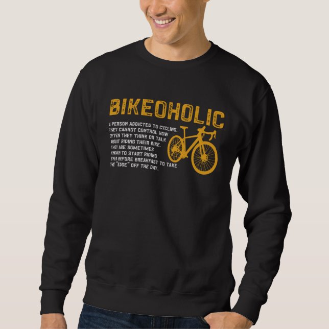 Moletom Bike  Bicycle Bikeoholic A Person Addicted To Cycl (Frente)