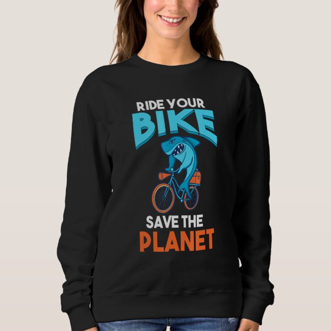Moletom Bike Save The Planet Bicyclist Hilarious Shark Bik (Frente)
