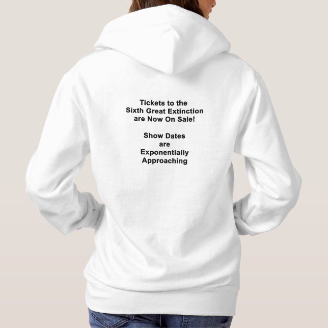 Moletom Bilhetes Para O Sexto Excelente De Extinção HOODIE (Verso)