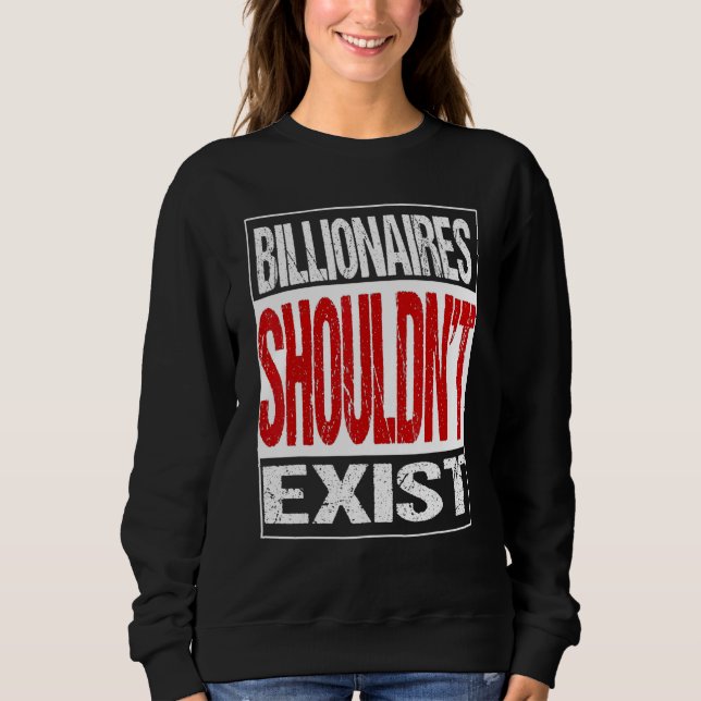 Moletom Bilionários Não Devem Sair (Frente)