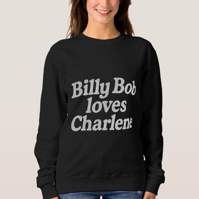 Moletom Billy Bob loves charlene  (Frente)