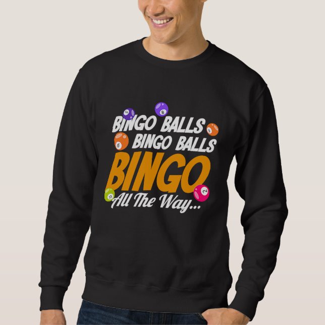 Moletom Bingo Player Bingo Balls Bingo Balls Bingo All The (Frente)