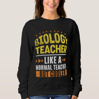 Moletom Biology Teacher Like a Normal Teacher But Cooler