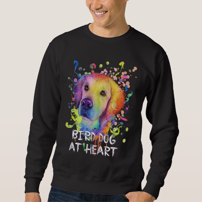 Moletom Bird Dog at Heart Motivational Quote Golden Retrie (Frente)