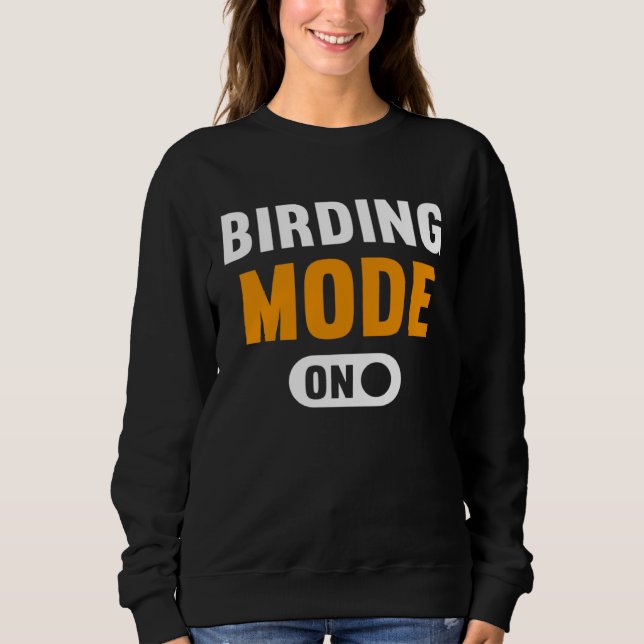 Moletom Birding Mode on (Frente)