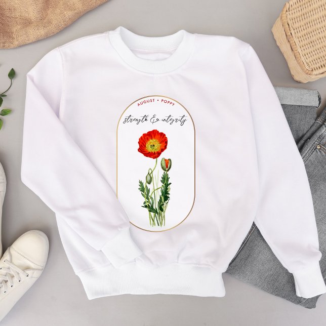 Moletom Birthday Poppy Aniversário Mês de Flor de Nascimen (Birth Flower Month August Birthday Poppy Sweatshirt)