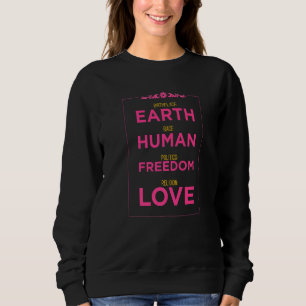 Moletom Birthplace Earth Race Human Politics Freedom Relin