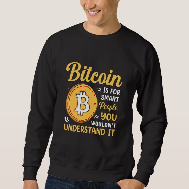 Moletom Bitcoin É Para Pessoas Inteligentes Bitcoin BTC Cr (Frente)