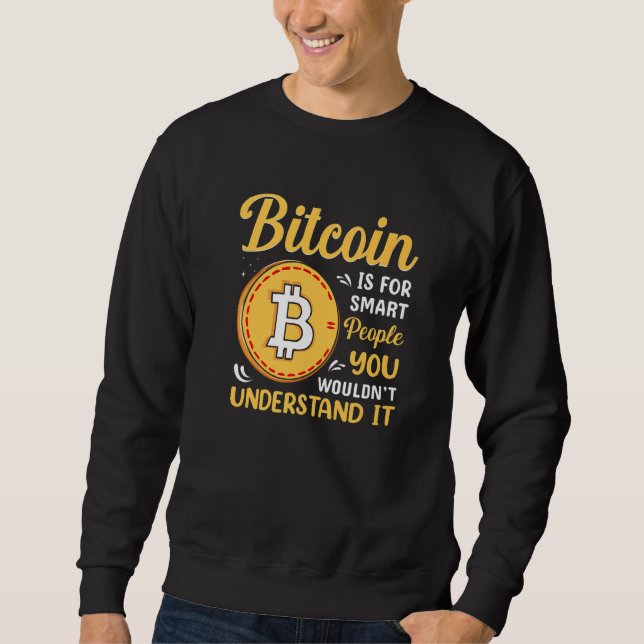 Moletom Bitcoin Is For Smart People Blockchain HODL Cute M (Frente)