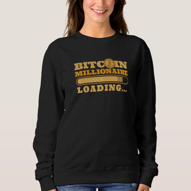 Moletom Bitcoin Millionaire Loading Blockchain Crypto Bitc (Frente)