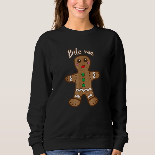 Moletom Bite Me Gingerbread  Cookie Christmas Thanksgiving (Frente)