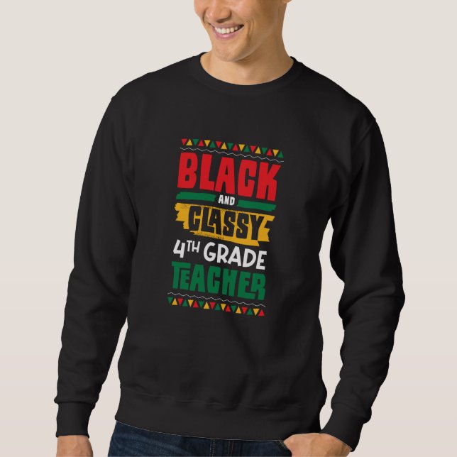 Moletom Black and Classy 4th Grade Teacher Black History M (Frente)