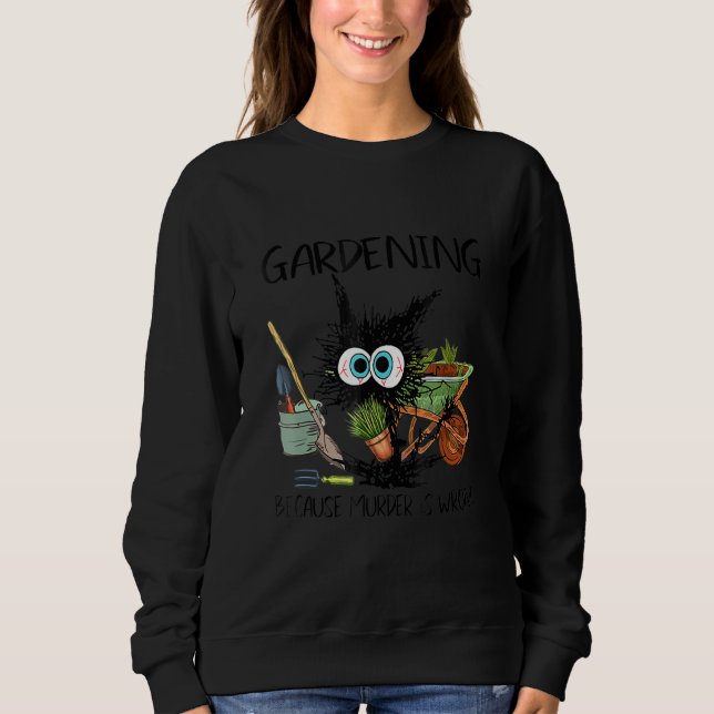 Moletom black cat gardening because murder is wrrong (Frente)