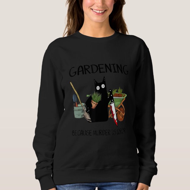 Moletom black cat gardening because murder is wrrong 1 (Frente)