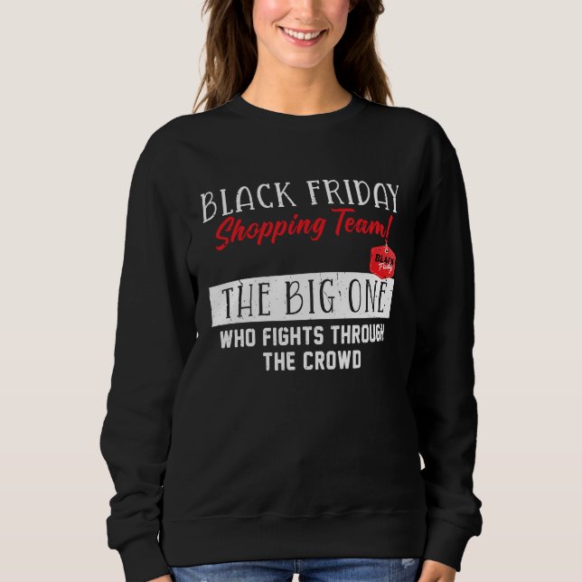 Moletom Black Friday Shopping Team  The Big One Funny Sayi (Frente)