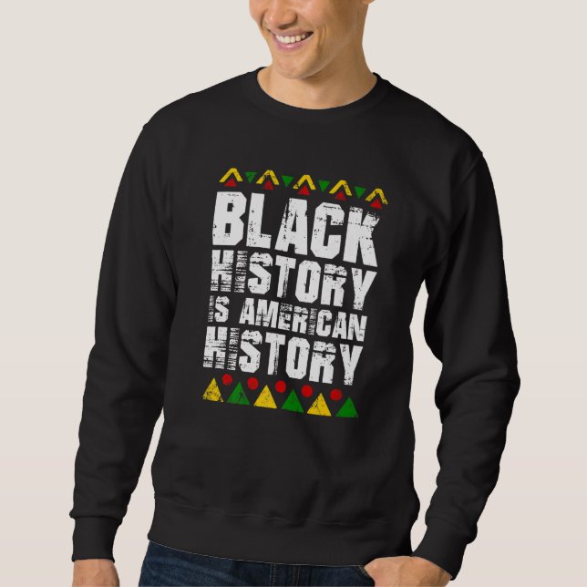 Moletom Black History Is American History African American (Frente)