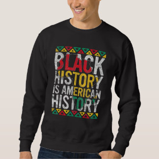 Moletom Black History Is American History Gift Month Pride