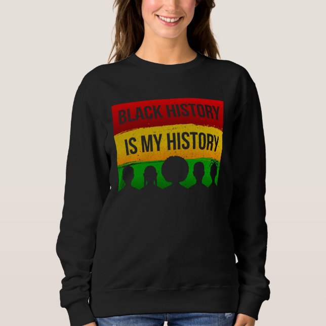 Moletom Black History Is My History (Frente)