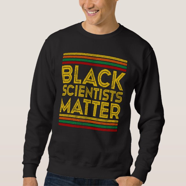 Moletom Black History Month Black Scientists Matter  1 (Frente)