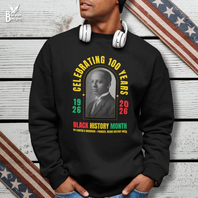 Moletom BLACK HISTORY MONTH Celebrating 100 Years BHM (Stylish Black History Month sweatshirt celebrating centenary with image of dr carter woodson)