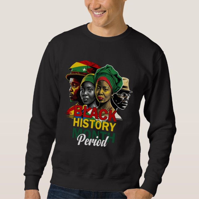 Moletom Black History Month Period African Pride Women Men (Frente)