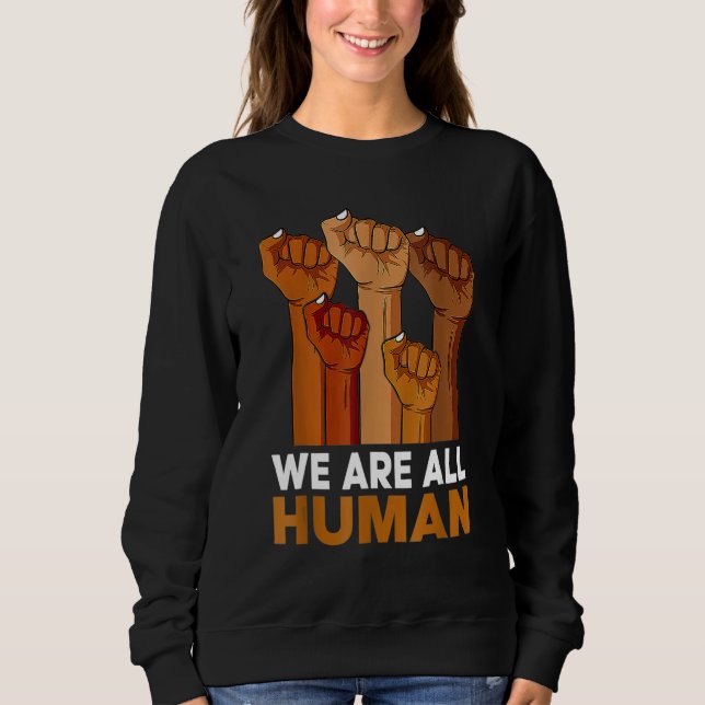 Moletom Black History Month We Are All Human Black Is Beau (Frente)