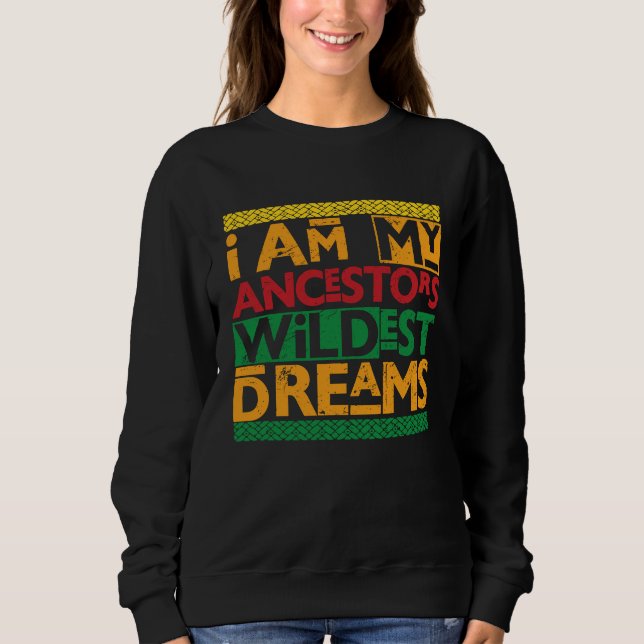 Moletom Black History Month  Women Ancestors Wildest Dream (Frente)