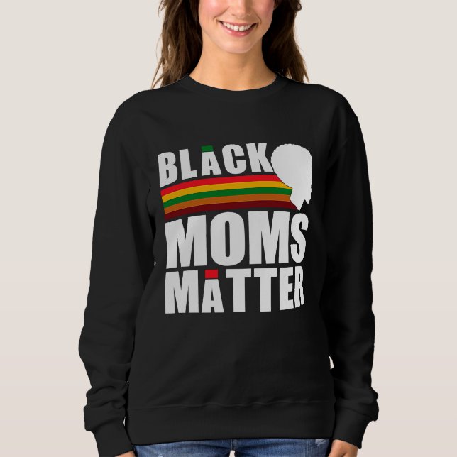 Moletom Black Pride African American Black Moms Matter (Frente)