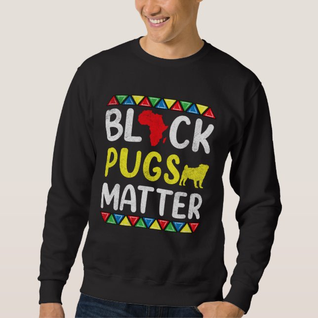 Moletom Black Pugs matter Apparel History Dog Pride Women  (Frente)