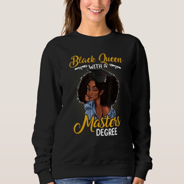 Moletom Black Queen With A Masters Degree Melanin Girl (Frente)