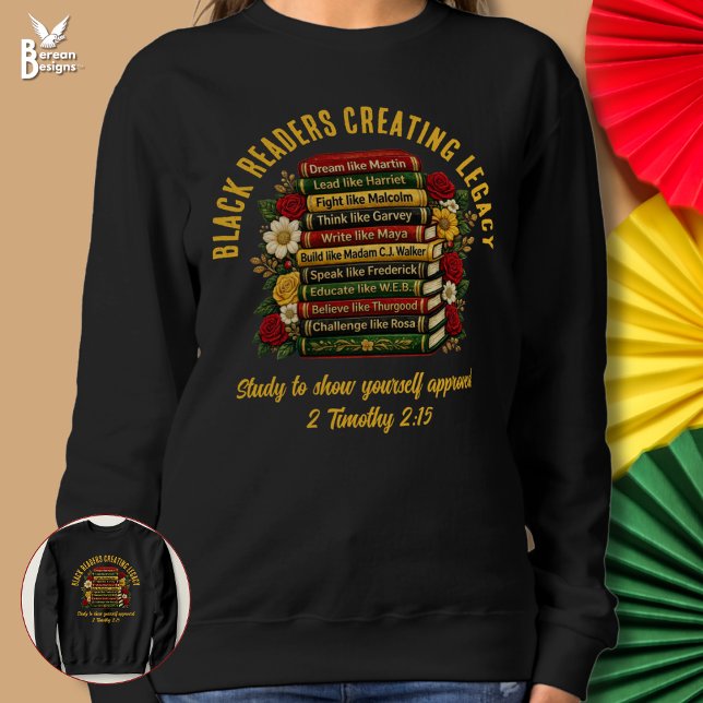 Moletom BLACK READERS CREATING LEGACY Black History Heroes (BLACK READERS CREATING LEGACY BHM Heroes Bookish Book Lover sweatshirt with Christian Scripture)