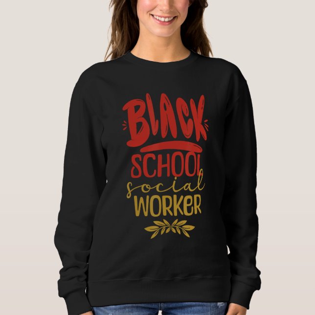 Moletom Black School Social Worker African American Work U (Frente)
