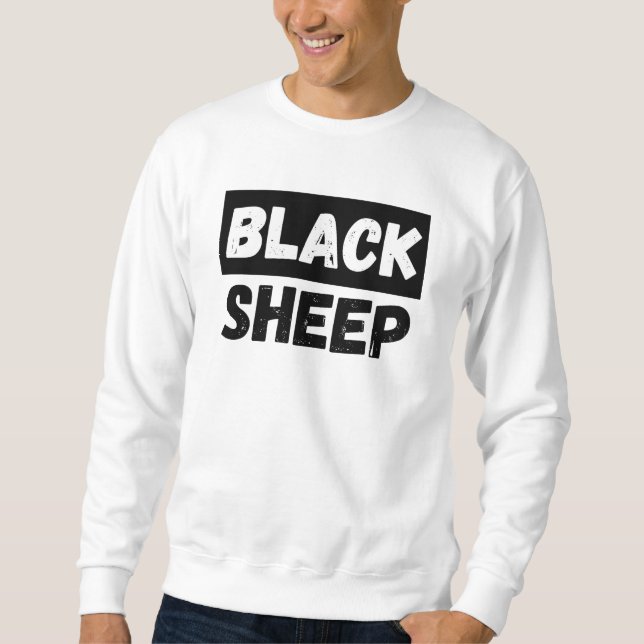 Moletom Black Sheep Bold Typography Rebel Entourage Design (Frente)