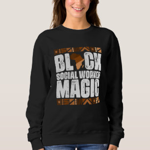 Moletom Black Social Worker Magic Black History Month BLM