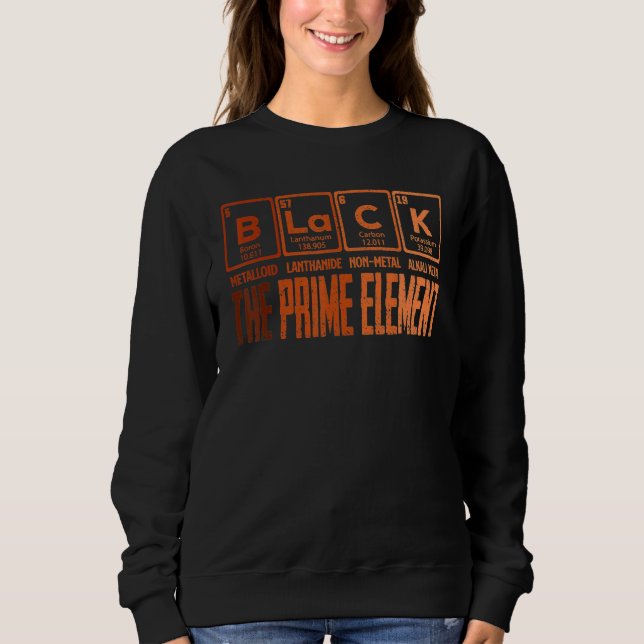 Moletom Black The Prime Chemical Elements Black History Mo (Frente)