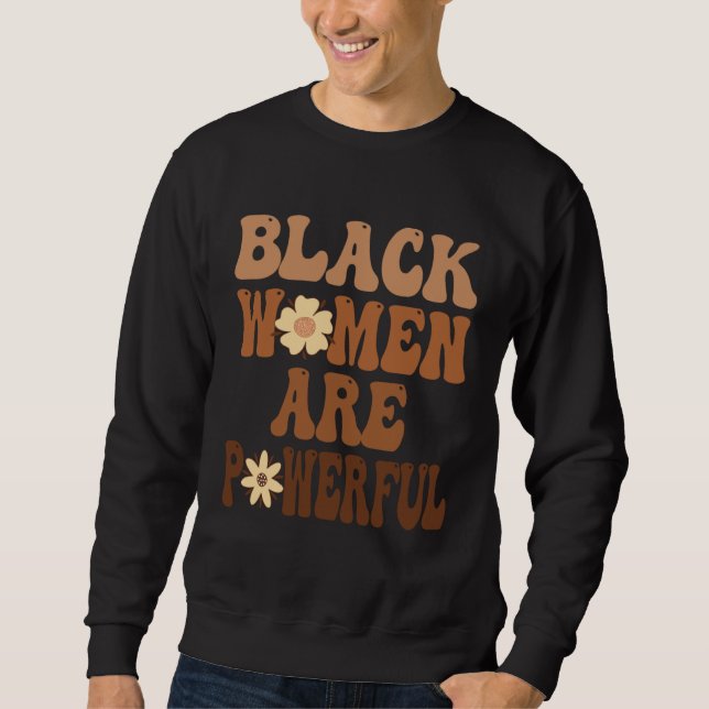 Moletom Black Women are Powerful Black History Month Women (Frente)